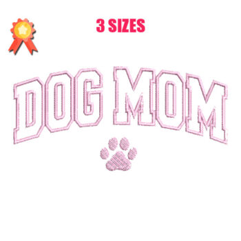 Dog Mom Machine Embroidery Design